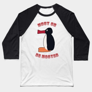 Pingu Noot or Be Nooted Baseball T-Shirt